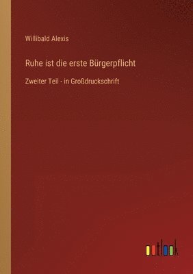 bokomslag Ruhe ist die erste Burgerpflicht