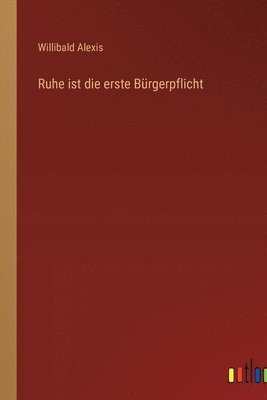 Ruhe ist die erste Bürgerpflicht