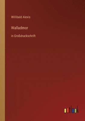 Willibald Alexis - Walladmor, Häftad