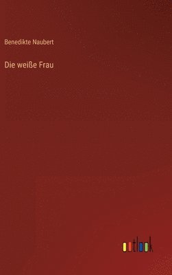 Die weie Frau 1