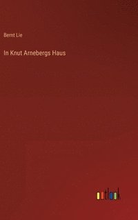 bokomslag In Knut Arnebergs Haus