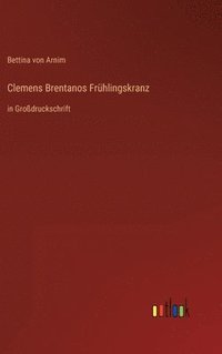 bokomslag Clemens Brentanos Frhlingskranz