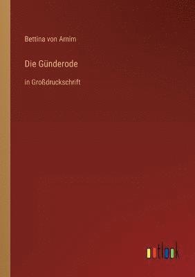 Die Gunderode 1