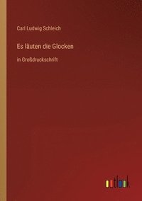 bokomslag Es läuten die Glocken