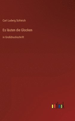 Es luten die Glocken 1