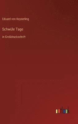 Schwüle Tage