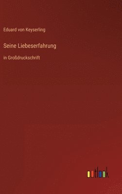 Seine Liebeserfahrung