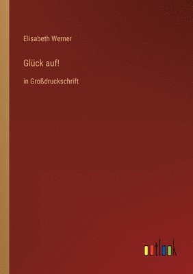 bokomslag Glück auf!
