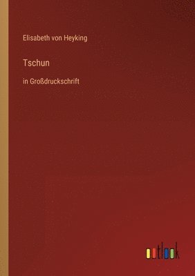 Tschun 1