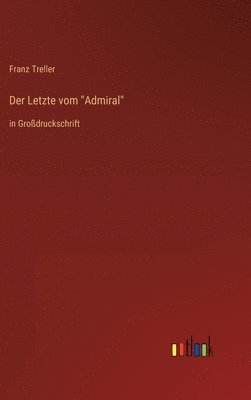 bokomslag Der Letzte vom &quot;Admiral&quot;