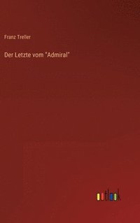 bokomslag Letzte vom "Admiral"