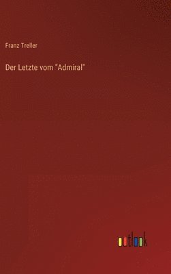bokomslag Letzte vom "Admiral"