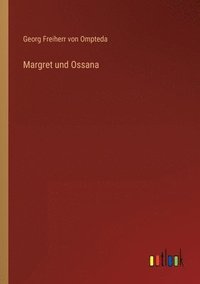 bokomslag Margret und Ossana