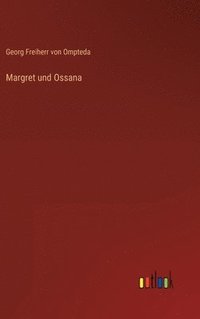 bokomslag Margret und Ossana