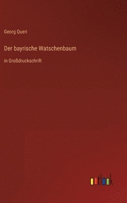 bayrische Watschenbaum