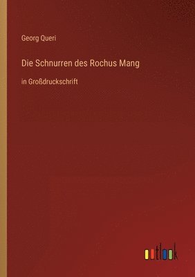 bokomslag Die Schnurren des Rochus Mang