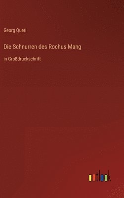 bokomslag Die Schnurren des Rochus Mang