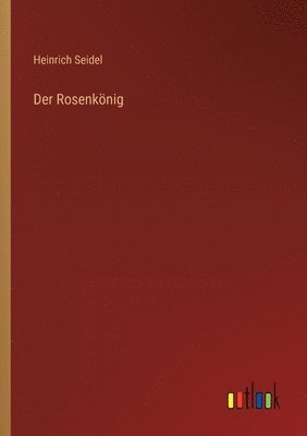bokomslag Rosenkönig
