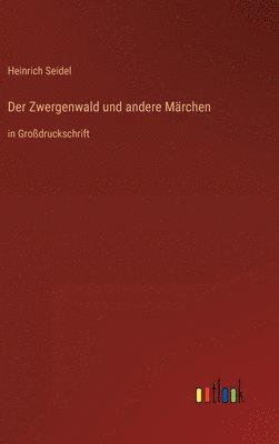bokomslag Zwergenwald und andere Märchen
