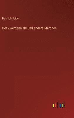 bokomslag Zwergenwald und andere Märchen