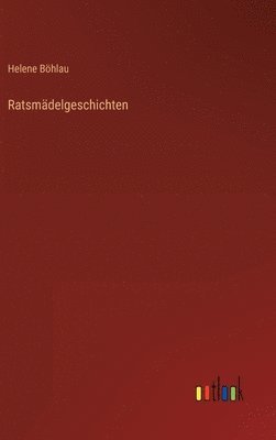 Ratsmädelgeschichten