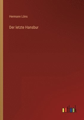 letzte Hansbur