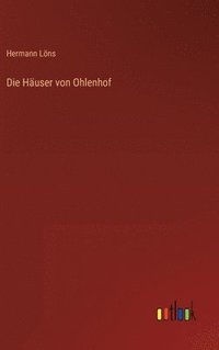 bokomslag Die Huser von Ohlenhof