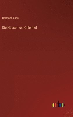 bokomslag Die Huser von Ohlenhof