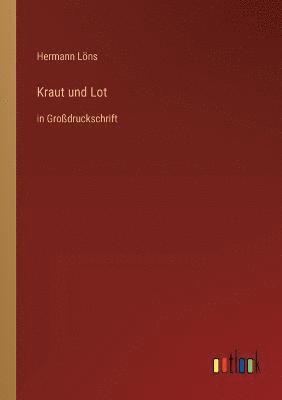 Hermann Löns - Kraut und Lot, Häftad