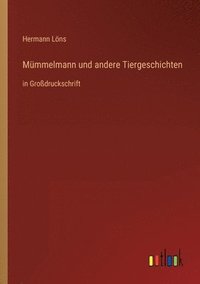 bokomslag Mummelmann und andere Tiergeschichten