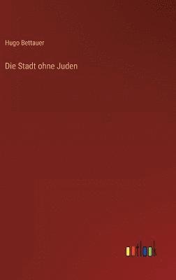 Die Stadt ohne Juden 1