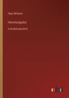 Hugo Bettauer - Hemmungslos, Häftad