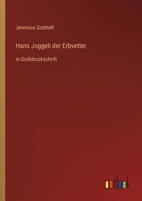 Hans Joggeli der Erbvetter