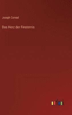 bokomslag Das Herz der Finsternis