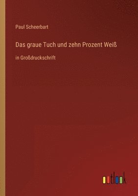 graue Tuch und zehn Prozent Weiß