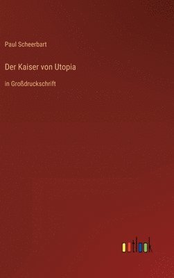 bokomslag Der Kaiser von Utopia