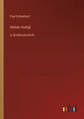 Paul Scheerbart - Immer mutig!, Häftad