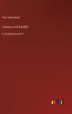 Liwûna und Kaidôh