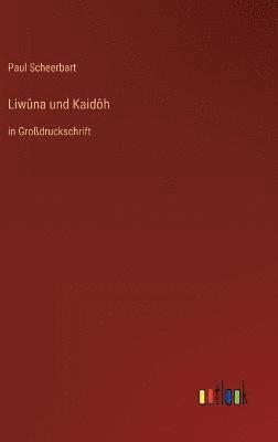 Liwna und Kaidh 1