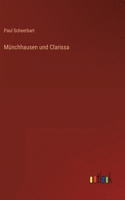 bokomslag Mnchhausen und Clarissa