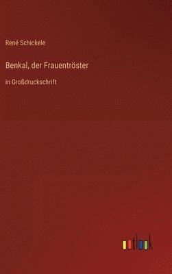 Benkal, der Frauentröster 1