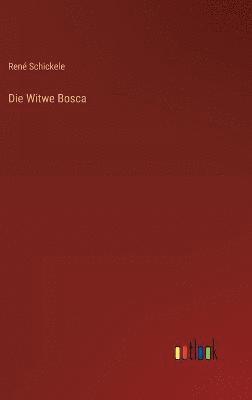 Die Witwe Bosca 1