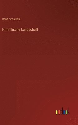 bokomslag Himmlische Landschaft