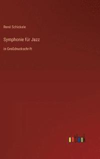 bokomslag Symphonie fr Jazz