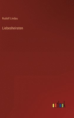 Liebesheiraten 1