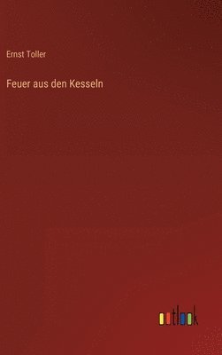 Feuer aus den Kesseln