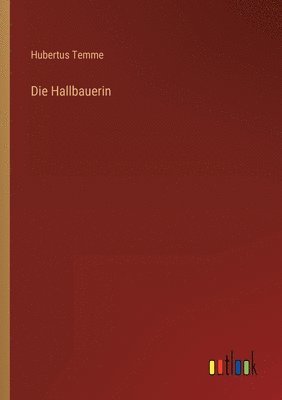 Die Hallbauerin 1