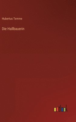 Die Hallbauerin 1