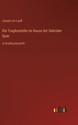 bokomslag Die Tragikomdie im Hause der Gebrder Spier