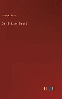 bokomslag Der Knig von Euland